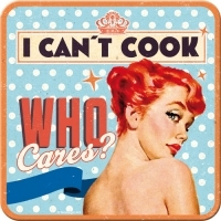 I can`i cook, who cares?