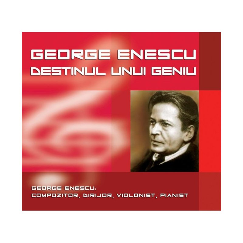  Destinul unui geniu, George Enescu
