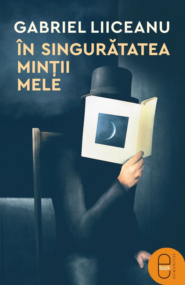 În singurătatea minții mele, de Gabriel Liiceanu